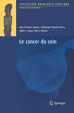 E-Book (pdf) Le cancer du sein von Jean-François Morère, Matti S. Aapro, Frédérique Penault-Llorca