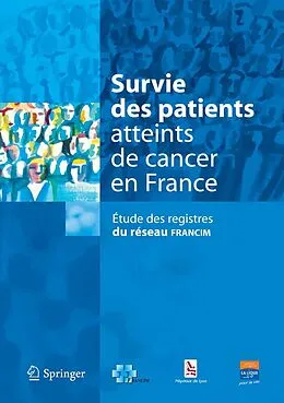 E-Book (pdf) Survie des patients atteints de cancer en France von Pascale Grosclaude, Jacques Estève, Nadine Bossard