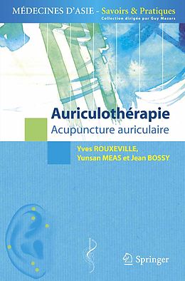 eBook (pdf) Auriculothérapie de Yves Rouxeville, Yunsan Méas, Jean Bossy