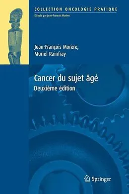 E-Book (pdf) Cancer du sujet âgé von Jean-François Morère, Muriel Rainfray