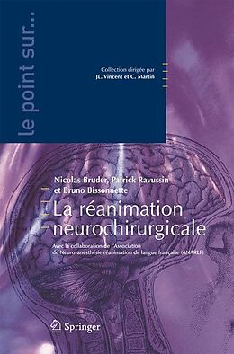 E-Book (pdf) La réanimation neurochirurgicale von Nicolas Bruder, Patrick Ravussin, Bruno Bissonnette
