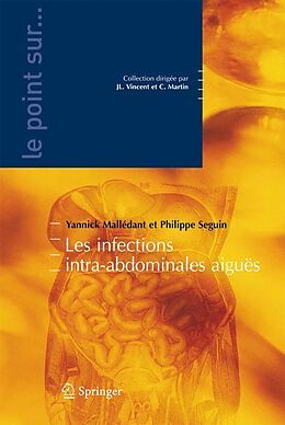 E-Book (pdf) Les infections intra-abdominales aiguës von Yannick Mallédant, Philippe Seguin