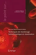 E-Book (pdf) Les techniques de monitorage hémodynamique en réanimation von Jean-Louis Teboul, Daniel Backer