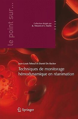 E-Book (pdf) Les techniques de monitorage hémodynamique en réanimation von Jean-Louis Teboul, Daniel Backer