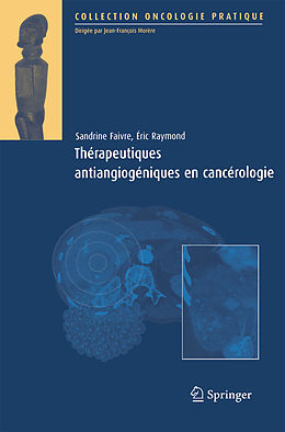 E-Book (pdf) Thérapeutiques antiangiogéniques en cancérologie von Sandrine Faivre, Eric Raymond