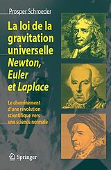 E-Book (pdf) La loi de la gravitation universelle - Newton, Euler et Laplace von Prosper Schroeder
