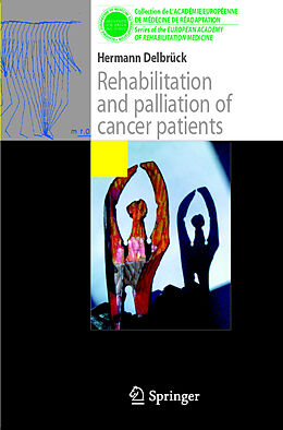 Couverture cartonnée Rehabilitation and palliation of cancer patients de Herrmann Delbrück