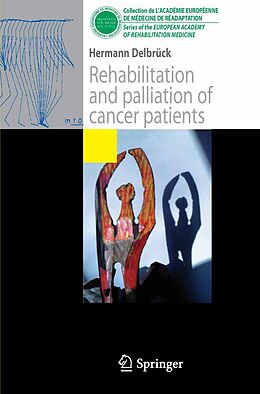 E-Book (pdf) Rehabilitation and palliation of cancer patients von Herrmann Delbrück