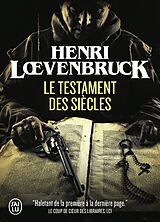 Broché Le testament des siècles de Henri Loevenbruck