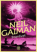 Broché Stardust : le mystère de l'étoile de Neil Gaiman