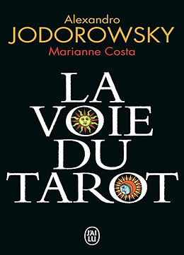 Broschiert La voie du tarot von Alexandro; Costa, Marianne Jodorowsky