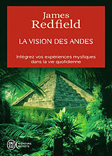 Broschiert La vision des Andes : pour vivre pleinement la nouvelle conscience spirituelle von James Redfield