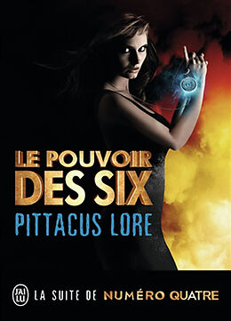 Broschiert Le pouvoir des six von Pittacus Lore