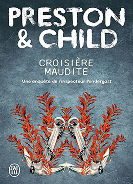 Broschiert Croisière maudite : une enquête de l'inspecteur Pendergast von Douglas; Child, Lincoln Preston