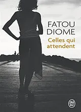 Broschiert Celles qui attendent von Fatou Diome