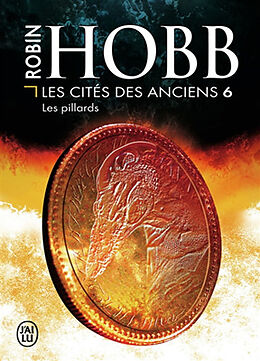 Broschiert Les cités des Anciens. Vol. 6. Les pillards von Robin Hobb