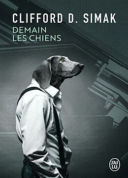 Broché Demain les chiens de Clifford D. Simak