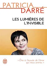Broschiert Les lumières de l'invisible von Patricia Darré