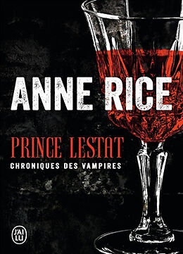Broché Les chroniques des vampires. Prince Lestat de Anne Rice