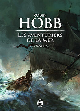 Broché Les aventuriers de la mer : intégrale. Vol. 1 de Robin Hobbs