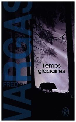 Couverture cartonnée Temps glaciaires de Fred Vargas