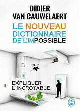 Broschiert Le nouveau dictionnaire de l'impossible von Didier Van Cauwelaert