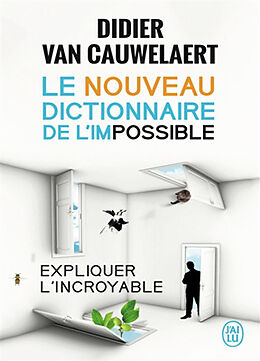 Broschiert Le nouveau dictionnaire de l'impossible von Didier Van Cauwelaert