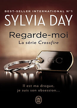 Broschiert Crossfire. Vol. 2. Regarde-moi von Sylvia Day