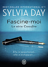 Broschiert Crossfire. Vol. 4. Fascine-moi von Sylvia Day