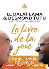 Broschiert Le livre de la joie : le bonheur durable dans un monde en mouvement von Desmond Dalaï-Lama; Tutu