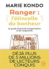 Broschiert Ranger : l'étincelle du bonheur : un manuel illustré par une experte dans l'art de l'organisation et du rangement von Marie Kondo