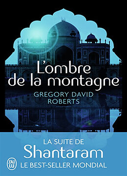 Broché L'ombre de la montagne de Gregory David Roberts