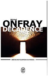 Broschiert Brève encyclopédie du monde. Vol. 2. Décadence : vie et mort du judéo-christianisme von Michel Onfray