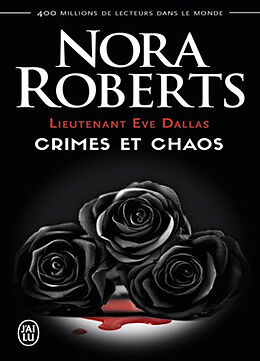 Broché Lieutenant Eve Dallas. Crimes et chaos de Nora Roberts