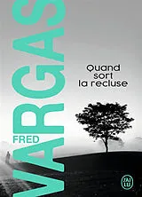 Kartonierter Einband Quand sort la recluse von Fred Vargas