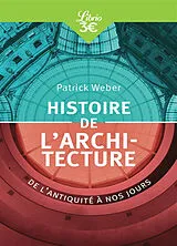 Broschiert Histoire de l'architecture : de l'Antiquité à nos jours von Patrick Weber