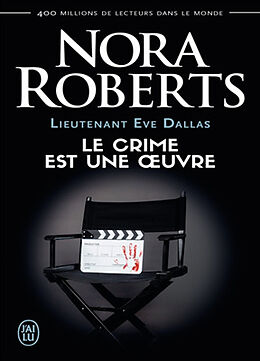 Broschiert Lieutenant Eve Dallas. Vol. 46. Le crime est une oeuvre von Nora Roberts