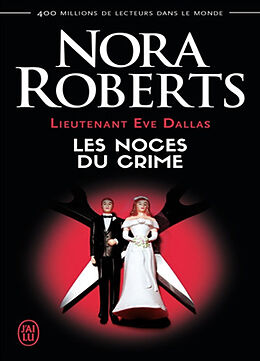 Broschiert Lieutenant Eve Dallas. Vol. 44. Les noces du crime von Nora Roberts