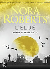 Broschiert Abîmes et ténèbres. Vol. 3. L'élue von Nora Roberts