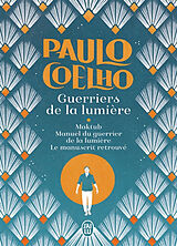 Broschiert Guerriers de la lumière : trilogie von Paulo Coelho