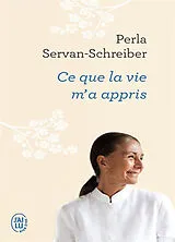 Broschiert Ce que la vie m'a appris von Perla Servan-Schreiber