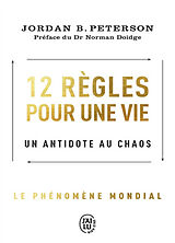 Broschiert 12 règles pour une vie : un antidote au chaos von Jordan B. Peterson