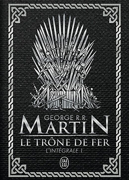 Broschiert Le trône de fer : l'intégrale. Vol. 1 von George R.R. Martin