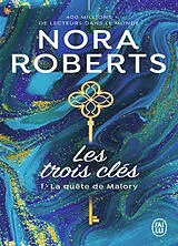 Broschiert Les trois clés. Vol. 1. La quête de Malory von Nora Roberts