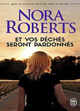 Broschiert Et vos péchés seront pardonnés von Nora Roberts