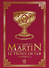 Broschiert Le trône de fer : l'intégrale. Vol. 3 von George R.R. Martin