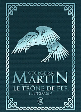 Broschiert Le trône de fer : l'intégrale. Vol. 4 von George R.R. Martin