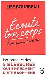 Kartonierter Einband (Kt) Ecoute Ton Corps - Ton Plus Grand Ami Sur La Terre von Lise Bourbeau
