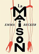 Broschiert La maison von Emma Becker
