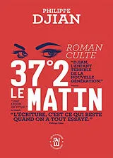 Broschiert 37°2 le matin von Philippe Djian